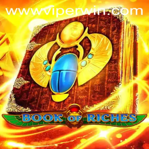 Unveiling the Mysteries of BookofRiches: A Journey into the World of ViperWin